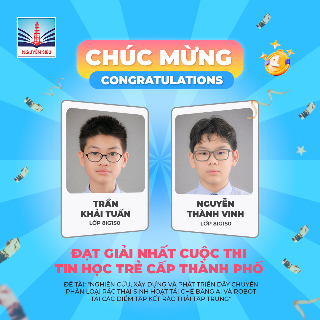 HỌC SINH NGUYỄN SIÊU GIÀNH GIẢI NHẤT TẠI HỘI THI TIN HỌC TRẺ THỦ ĐÔ LẦN THỨ XXX