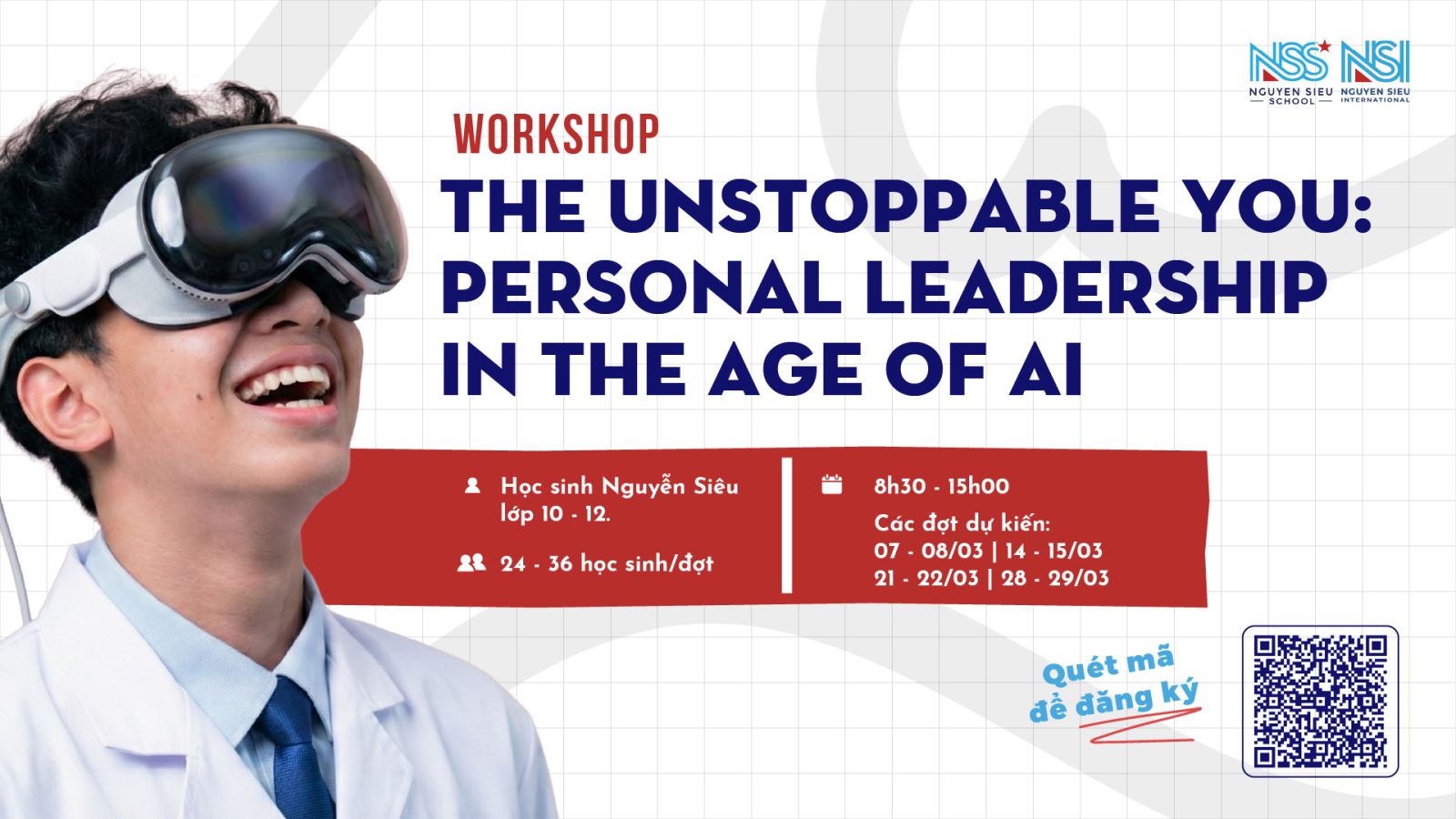 "The Unstoppable You – Workshop Lãnh đạo bản thân trong kỷ nguyên AI" tại Trường Nguyễn Siêu